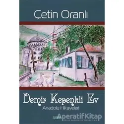 Demir Kepenkli Ev - Çetin Oranlı - Çimke Yayınevi