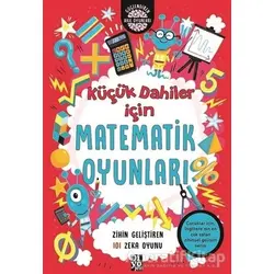 Küçük Dahiler İçin Matematik Oyunları - Gareth Moore - Diyojen Yayıncılık