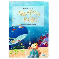 Ahtapot Mori - Hamdi Topçu - Yitik Ülke Yayınları