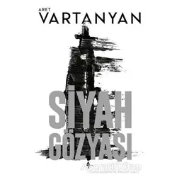 Siyah Gözyaşı - Aret Vartanyan - A7 Kitap