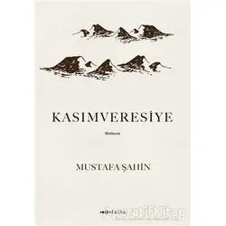 Kasımveresiye - Mustafa Şahin - Tefrika Yayınları