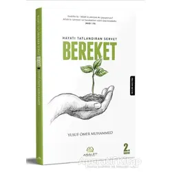 Hayatı Tatlandıran Servet Bereket - Yusuf Ömer Muhammed - Asalet Yayınları