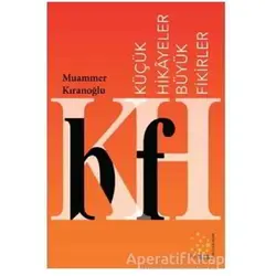 Küçük Hikayeler Büyük Fikirler - Muammer Kıranoğlu - Paris Yayınları