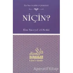 Niçin? - Ebu Nuceyd el-Mekki - Daru’s Sunne Yayınları