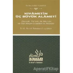Kıyametin Üç Büyük Alameti - Mecdi Muhammed eş-Şihavi - Daru’s Sunne Yayınları