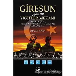 Giresun Yiğitler Mekanı - Recep Akın - Arı Sanat Yayınevi