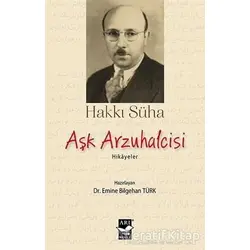 Aşk Arzuhalcisi - Hakkı Süha Gezgin - Arı Sanat Yayınevi