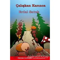 Çalışkan Karınca ve Kaya Kartalı - Erdal Satuk - Özlem Yayınevi