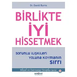 Birlikte İyi Hissetmek - David Burns - Psikonet Yayınları