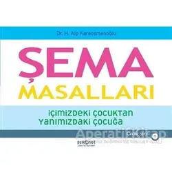 Şema Masalları - Hasan Alp Karaosmanoğlu - Psikonet Yayınları