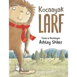 Kocaayak Larf - Ashley Spires - MEAV Yayıncılık