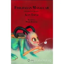 Fısıldayan Masallar - Alev Topal - Sıfırdan Yayınları