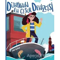 Dünyanın En Cesur Denizcisi - Can Tuğrul - Taze Kitap
