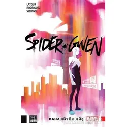 Spider Gwen - Daha Büyük Güç - Jason Latour - Marmara Çizgi
