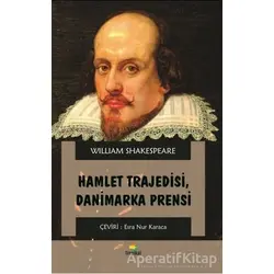 Hamlet Trajedisi Danimarka Prensi - William Shakespeare - Tropikal Kitap - Dünya Klasikleri