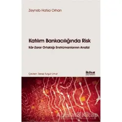 Katılım Bankacılığında Risk - Zeyneb Hafsa Orhan - İktisat Yayınları