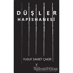 Düşler Hapishanesi - Yusuf Samet Çakır - Payidar Yayınevi