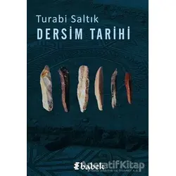 Dersim Tarihi - Turabi Saltık - Babek Yayınları