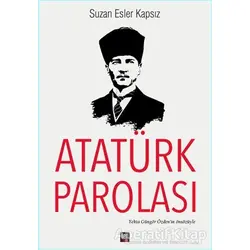 Atatürk Parolası - Suzan Esler Kapsız - İleri Yayınları