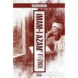 İmam-ı Azamın İzinde - İhsan Şenocak - Hüküm Kitap Yayınları