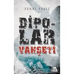 Bipolar Vahşeti - Zekai Eşsiz - Sisyphos Yayınları