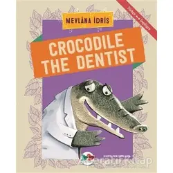 Crocodile The Dentist - Mevlana İdris - Vak Vak Yayınları