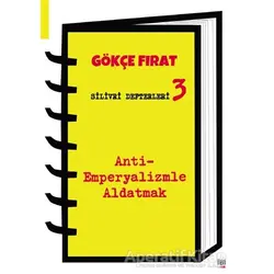 Silivri Defterleri 3 - Gökçe Fırat - İleri Yayınları