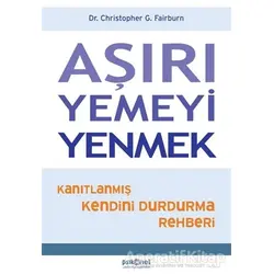 Aşırı Yemeyi Yenmek - Christopher G. Fairburn - Psikonet Yayınları