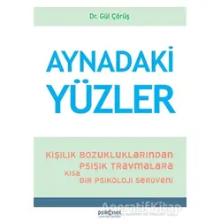 Aynadaki Yüzler - Gül Çörüş - Psikonet Yayınları