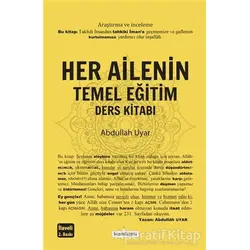 Her Ailenin Temel Eğitim Ders Kitabı - Abdullah Uyar - Kardelen Yayınları