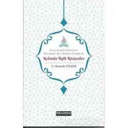 Ömer Nasühi Bilmen’in Muvazzah İlm-i Kelam Örneğinde Kelamla İlgili Rivayetler
