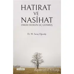 Hatırat ve Nasihat - M. Savaş Oğuzalp - Kardelen Yayınları