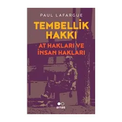 Tembellik Hakları - Paul Lafargue - Arnas