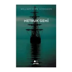Metruk Gemi - William Hope Hodgson - Arnas