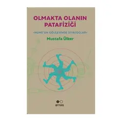 Olmakta Olanın Patafiziği - Mustafa Ülker - Arnas