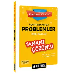 Şenol Hoca ÖSYM Formatında Problemler Çözümlü Soru Bankası