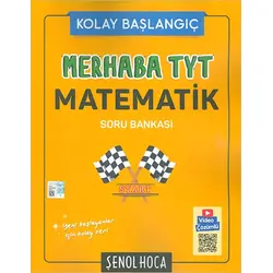 Merhaba TYT Matematik Soru Bankası Şenol Hoca Yayınları