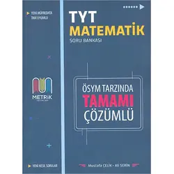 Metrik TYT Matematik ÖSYM Tarzında Tamamı Çözümlü Soru Bankası