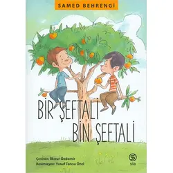 Bir Şeftali Bin Şeftali - Samed Behrengi - Sia Kitap
