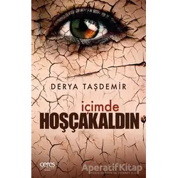 İçimde Hoşcakaldın - Derya Taşdemir - Ceres Yayınları