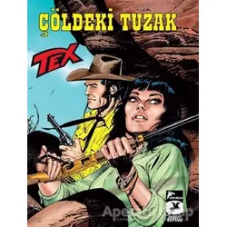 Tex Yeni 40 - Çöldeki Tuzak / Wolfman - Mauro Boselli - Çizgi Düşler Yayınevi
