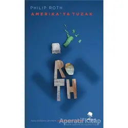 Amerikaya Tuzak - Philip Roth - MonoKL