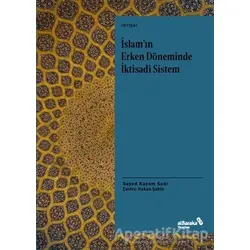 İslamın Erken Döneminde İktisadi Sistem - Sayed Kazem Sadr - Albaraka Yayınları