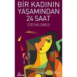 Bir Kadının Yaşamından 24 Saat - Stefan Zweig - Girdap Kitap