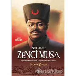 Sudanlı Zenci Musa - Harun Çolak - Mihrabad Yayınları