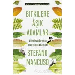 Bitkilere Aşık Adamlar - Stefano Mancuso - Siyah Kitap