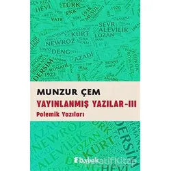 Yayınlanmış Yazılar -3 - Munzur Çem - Babek Yayınları