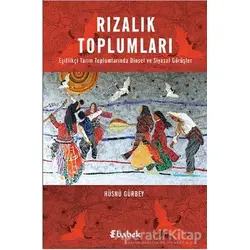 Rızalık Toplumları - Hüsnü Gürbey - Babek Yayınları