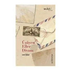 Üşüyen Eller Divanı - Said Yavuz - Muhit Kitap