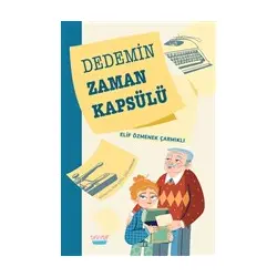 Dedemin Zaman Kapsülü - Elif Özmenek Çarmıklı - Turta Kitap